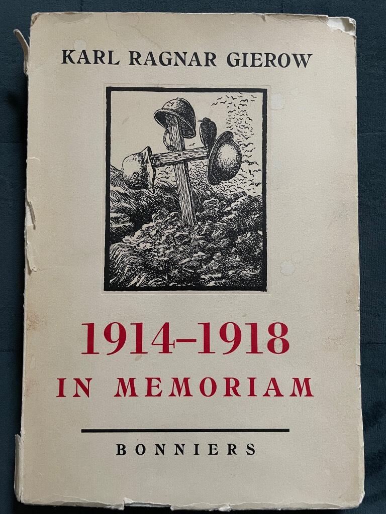 Karl Ragnar Gierow : 1914-1918 in memoriam