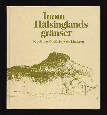 Karl Rune Nordkvist : Inom Hälsinglands gränser