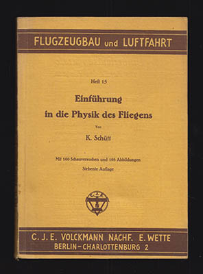 Karl Schütt : Einführung in die Physik des Fliegens