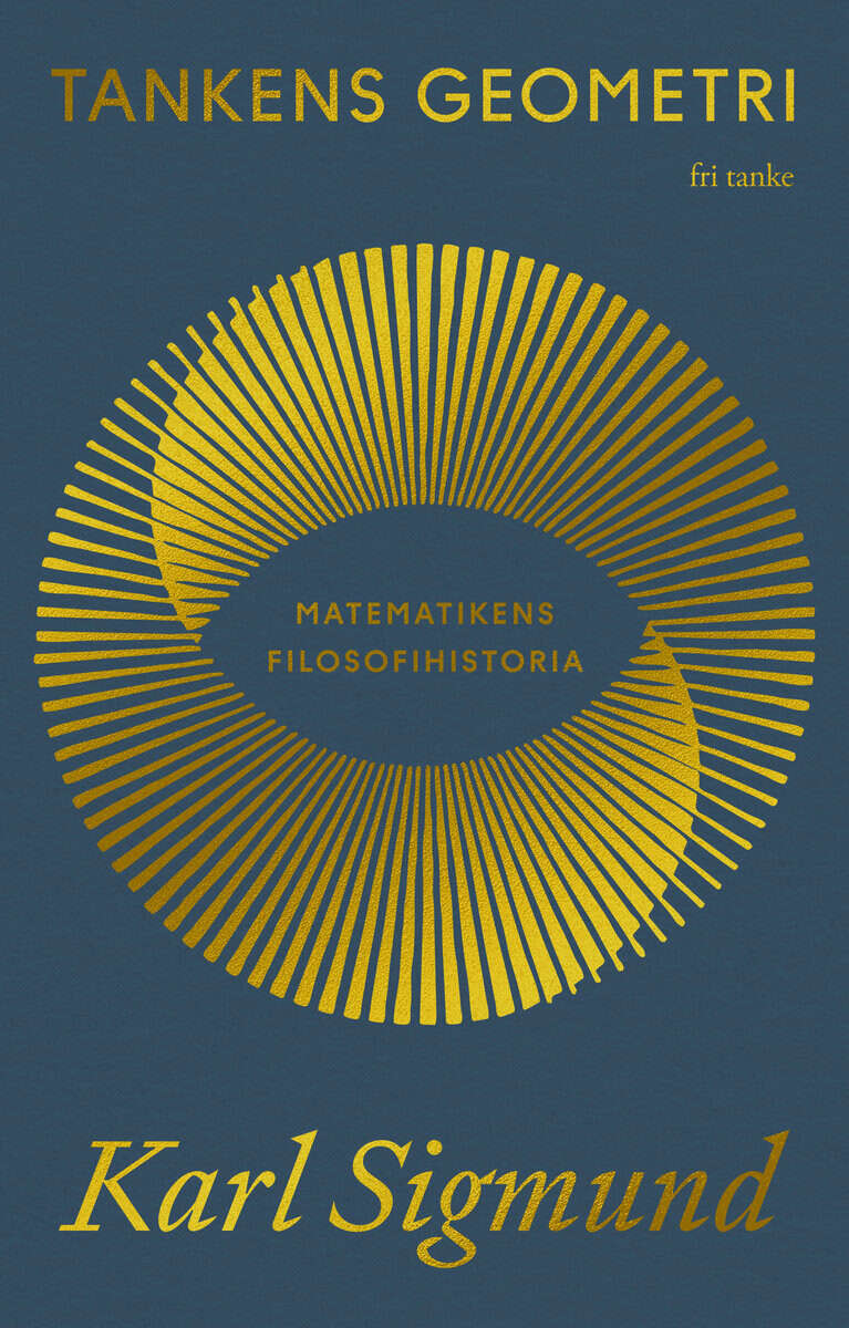 Karl Sigmund : Tankens geometri : Matematikens filosofihistoria