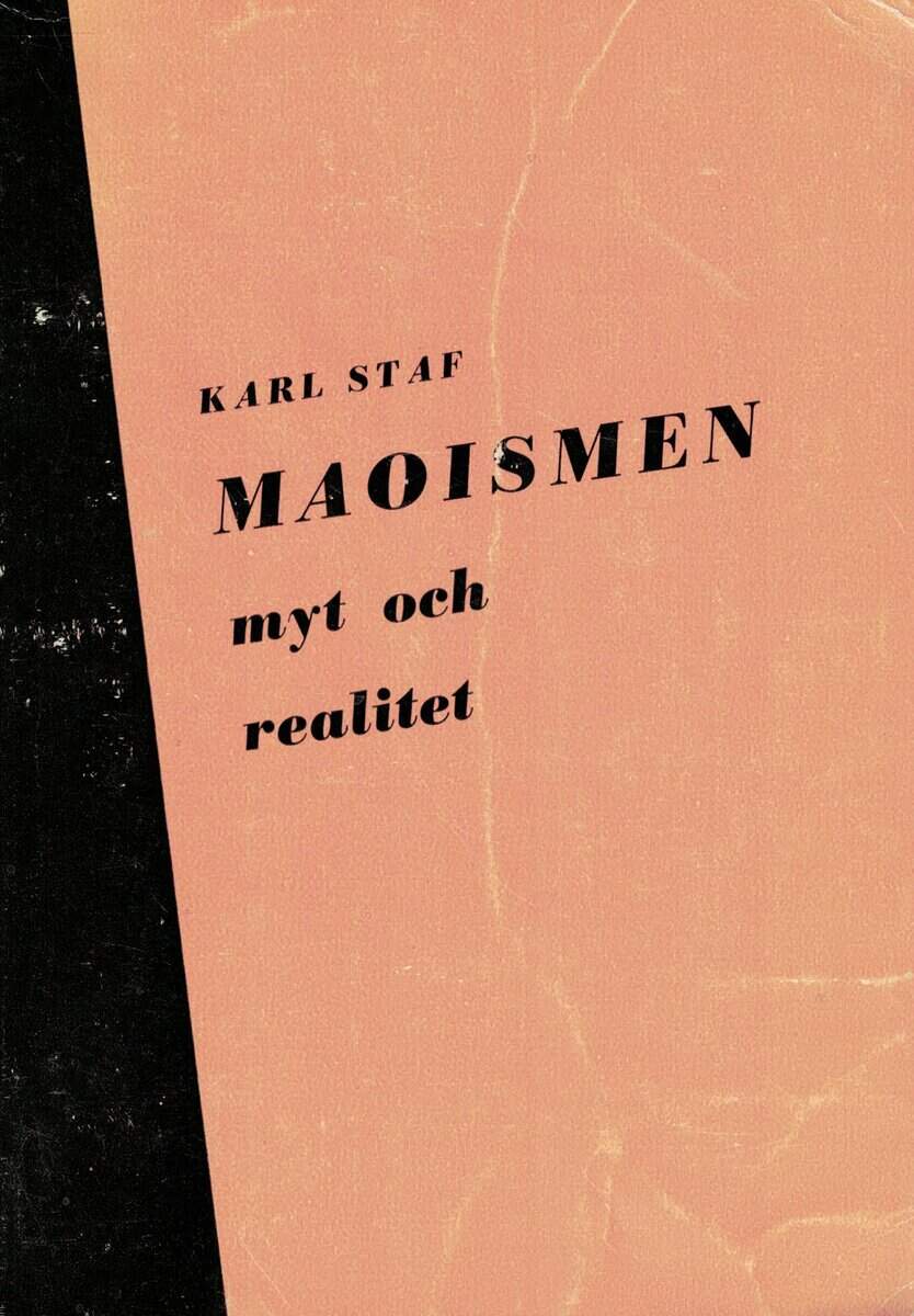 Karl Staf : Maoismen