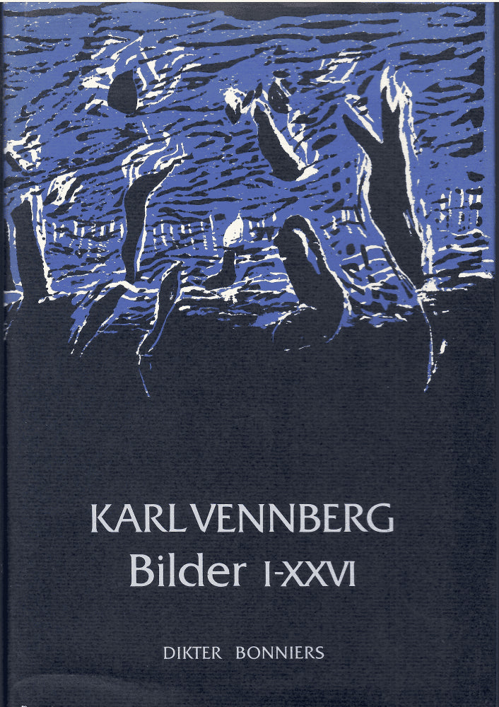 Karl Vennberg : Bilder I-XXVI