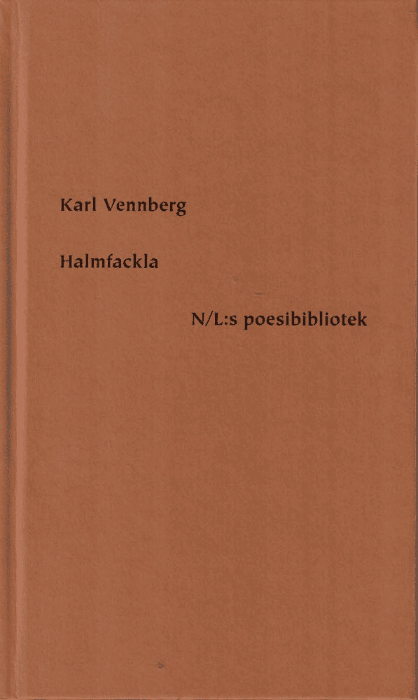 Karl Vennberg : Halmfackla