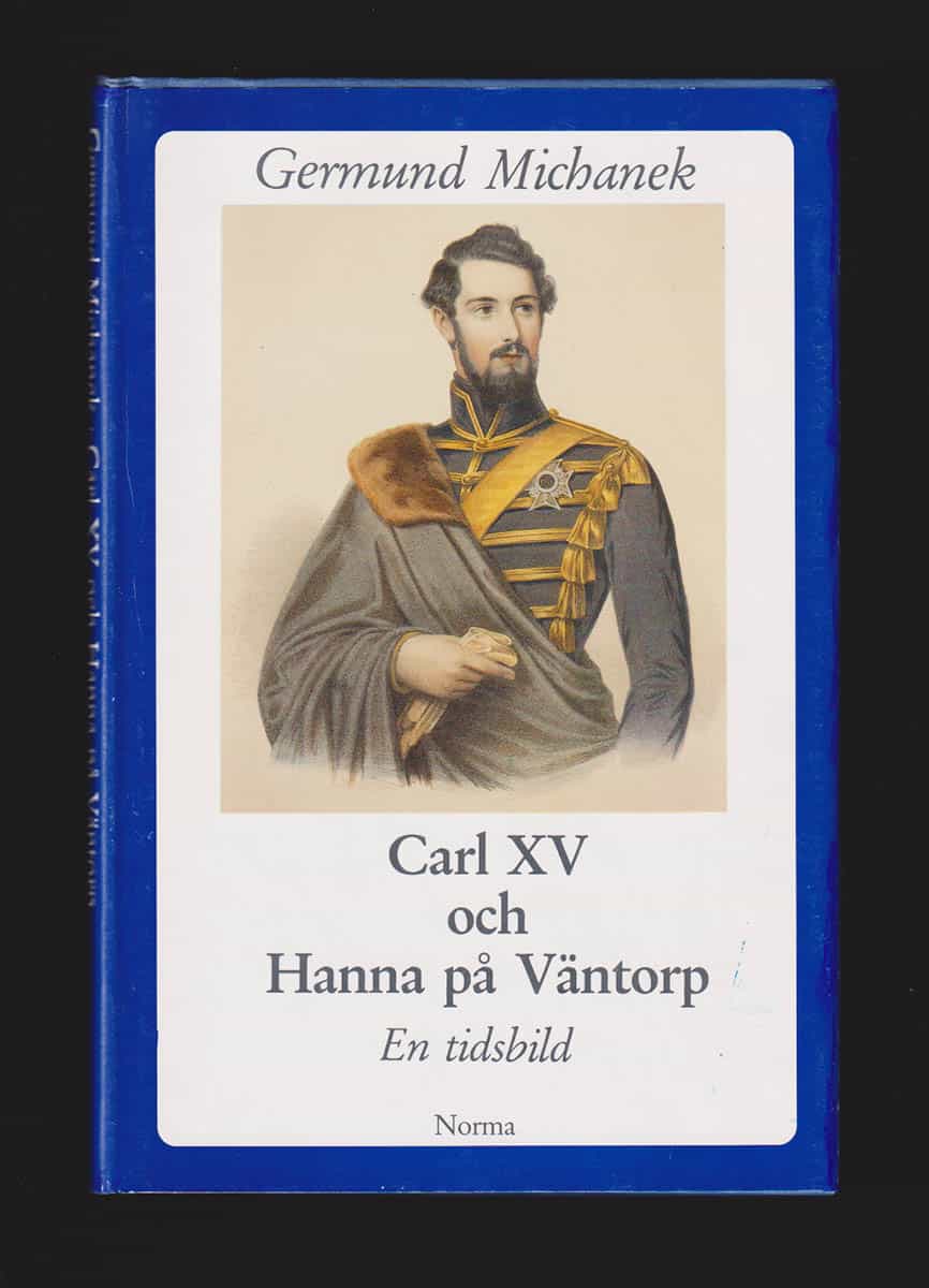 [Karl XV (kung av Sverige och Norge, 1826-1872) ; Styrell, Hanna (1842-1904)]. Michanek, Germund (1926-2015) : Carl XV och Hanna på Väntorp