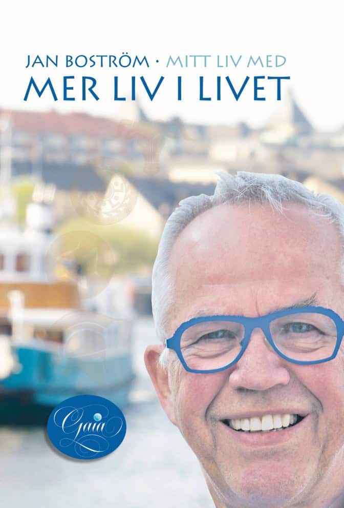 Karla Sahlin : Jan Boström. Mitt liv med mer liv i livet