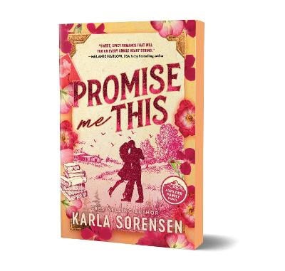 Karla Sorensen : Promise Me This