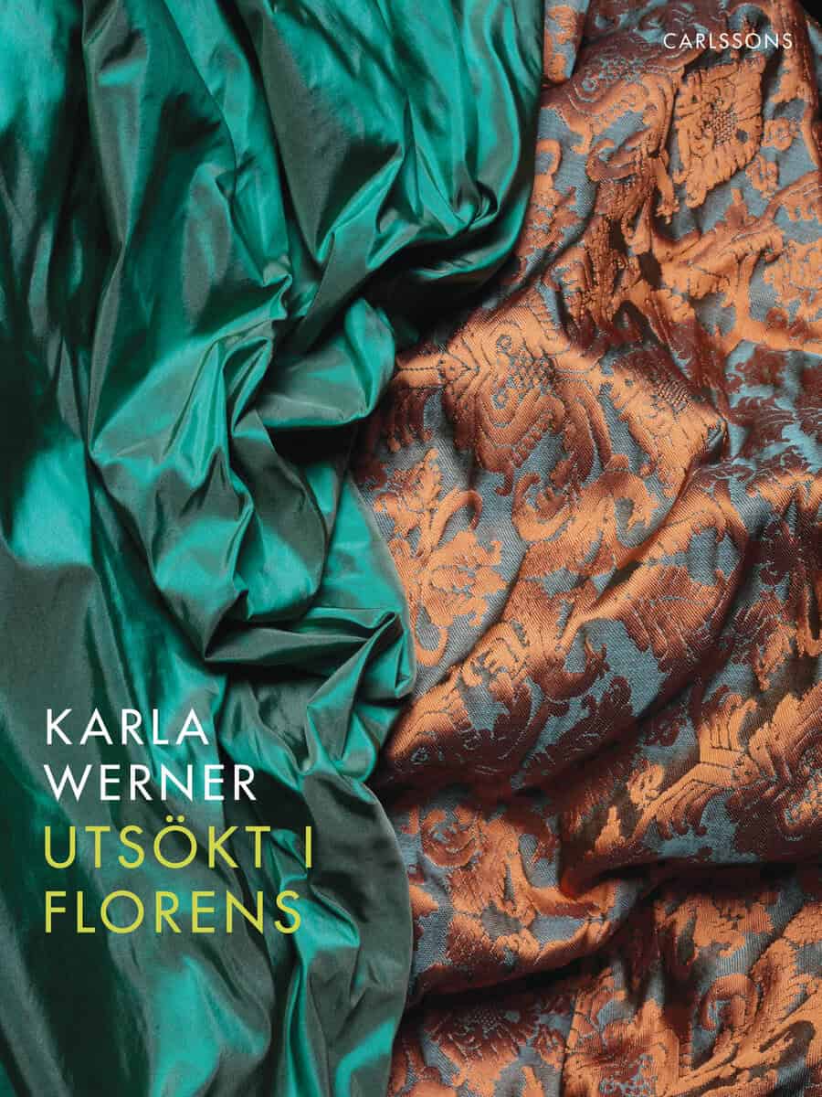 Karla Werner : Utsökt i Florens