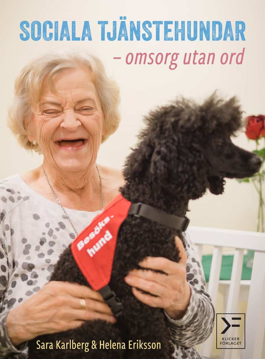Karlberg, Sara ; Eriksson, Helena : Sociala tjänstehundar : omsorg utan ord