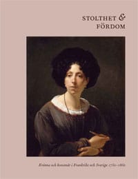 Karlsson, Eva-Lena ; Lindell, Ingrid ; Olausson, Magnus [red.] : Stolthet och Fördom