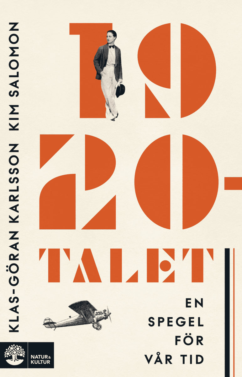 Karlsson, Klas-Göran ; Salomon, Kim : 1920-talet : en spegel för vår tid