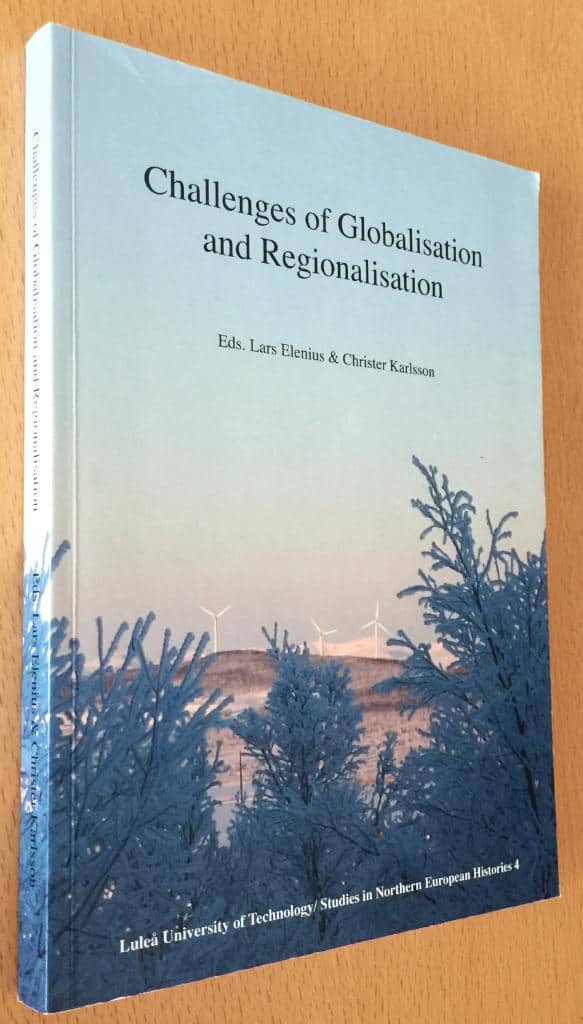 Karlsson, Lars Elenius ; Christer (red.) : Challenges of globalisation and regionalisation