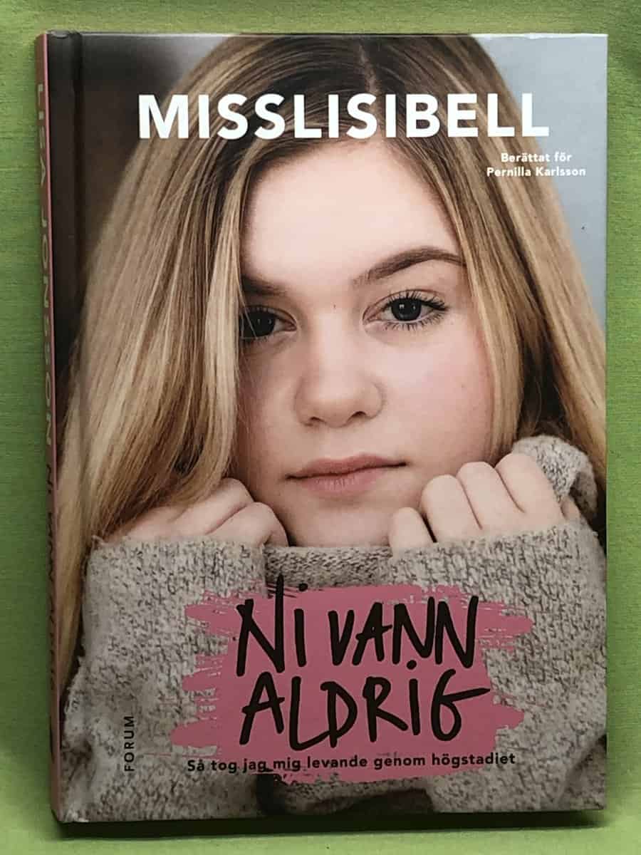 Misslisibell, Karlsson, Pernilla : Ni vann aldrig