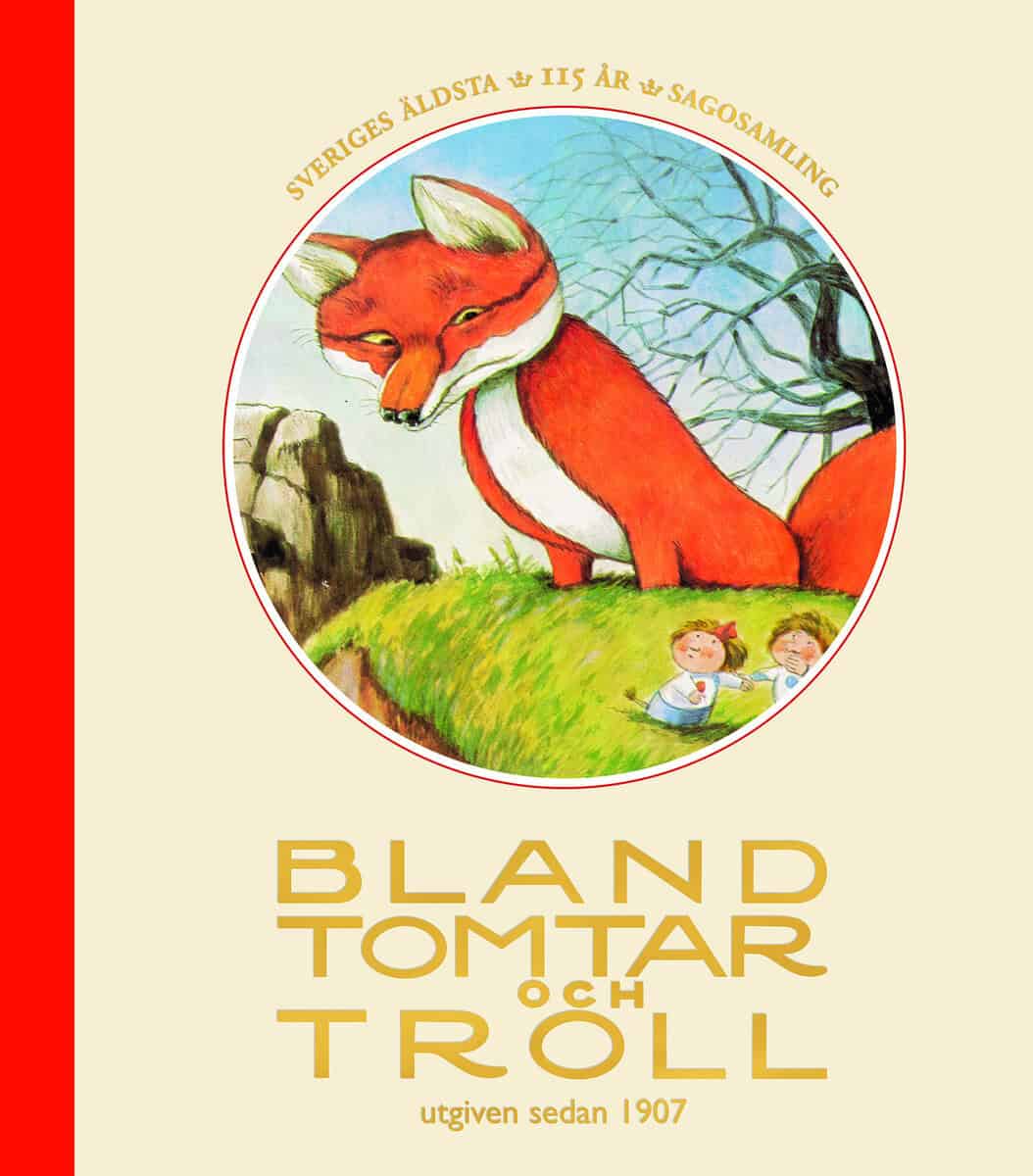 Karlsson, Ylva ; Edelfeldt, Inger ; Nilsson, Johanna ; Madsen, Peter ; Edfeldt, Daniel : Bland tomtar och troll årg 115