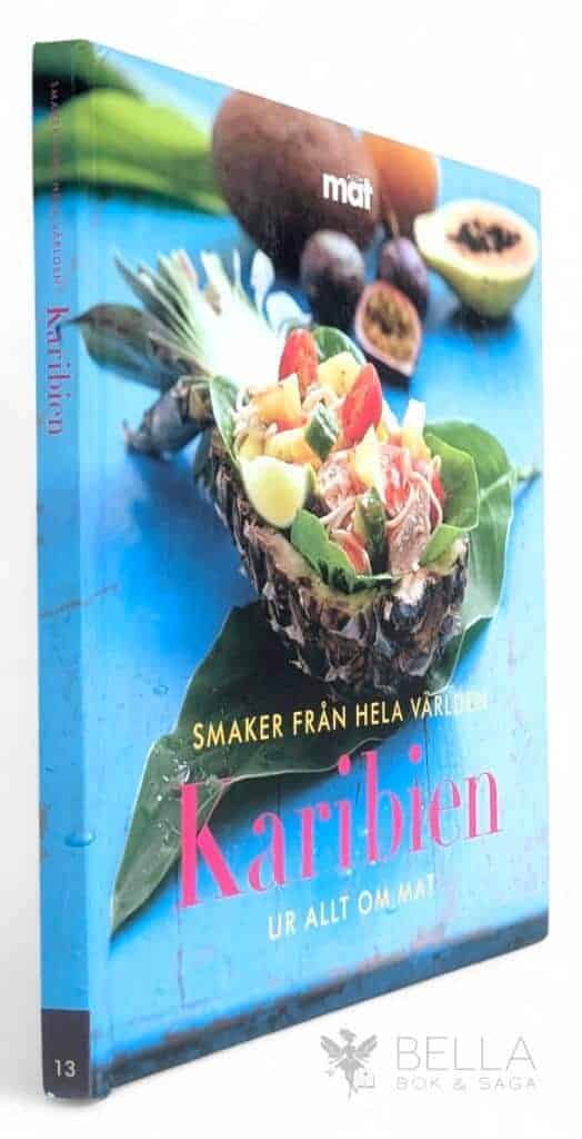 Karlström, Ulla ; Lundin, Cecilia ; Wrede, Eva ; Allt om mat : Karibien