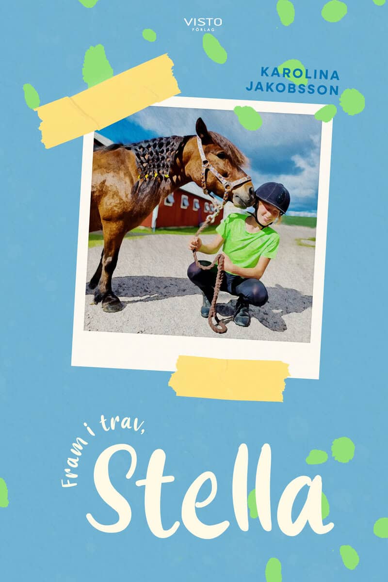 Karolina Jakobsson : Fram i trav, Stella