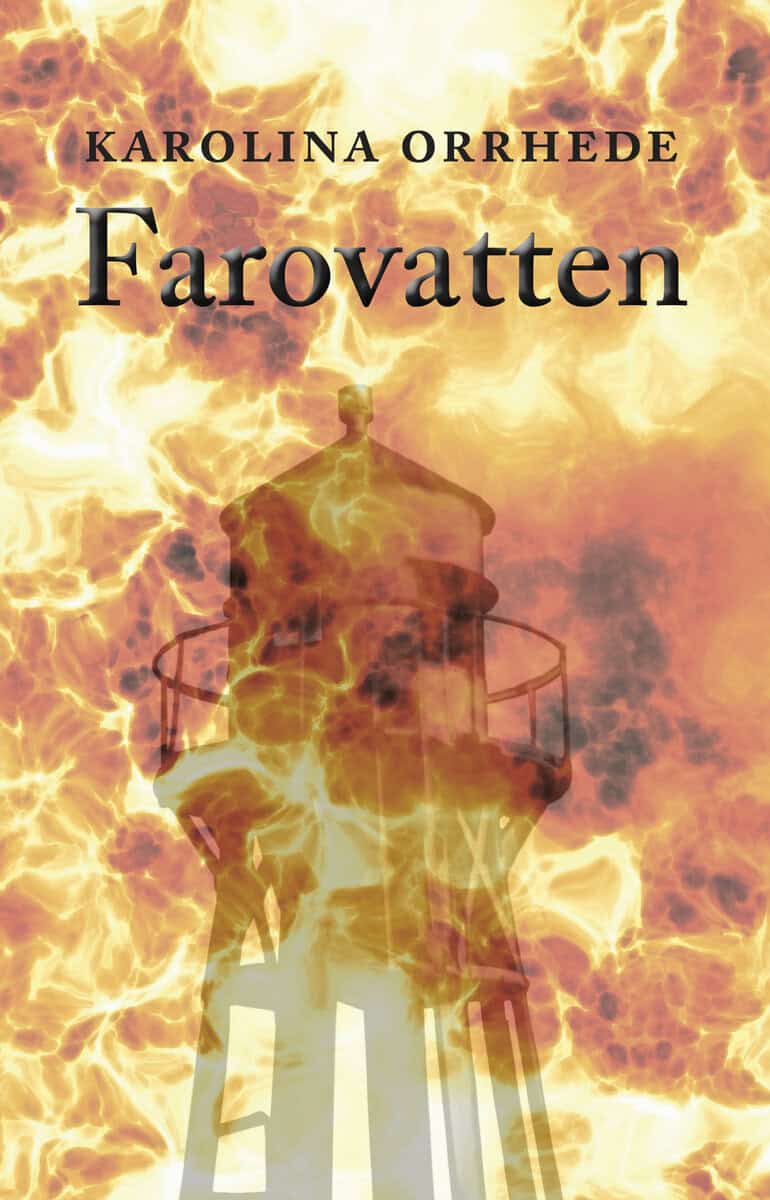 Karolina Orrhede : Farovatten