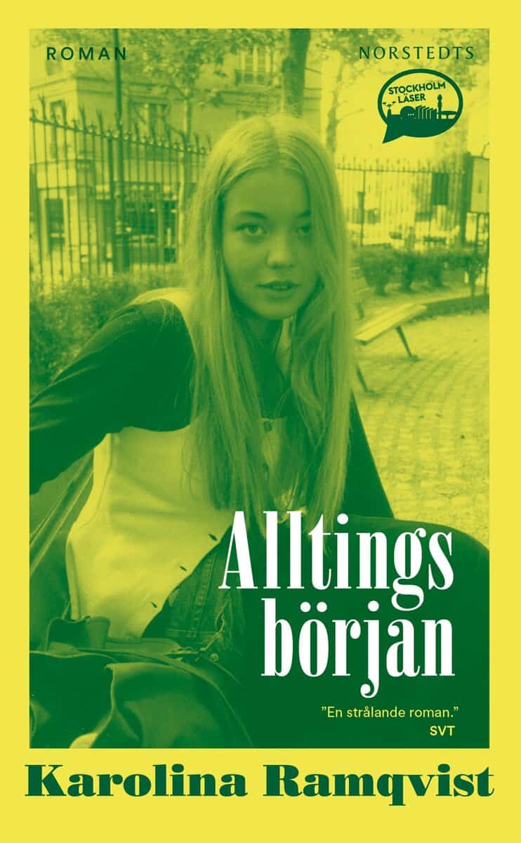 Karolina Ramqvist : Alltings början