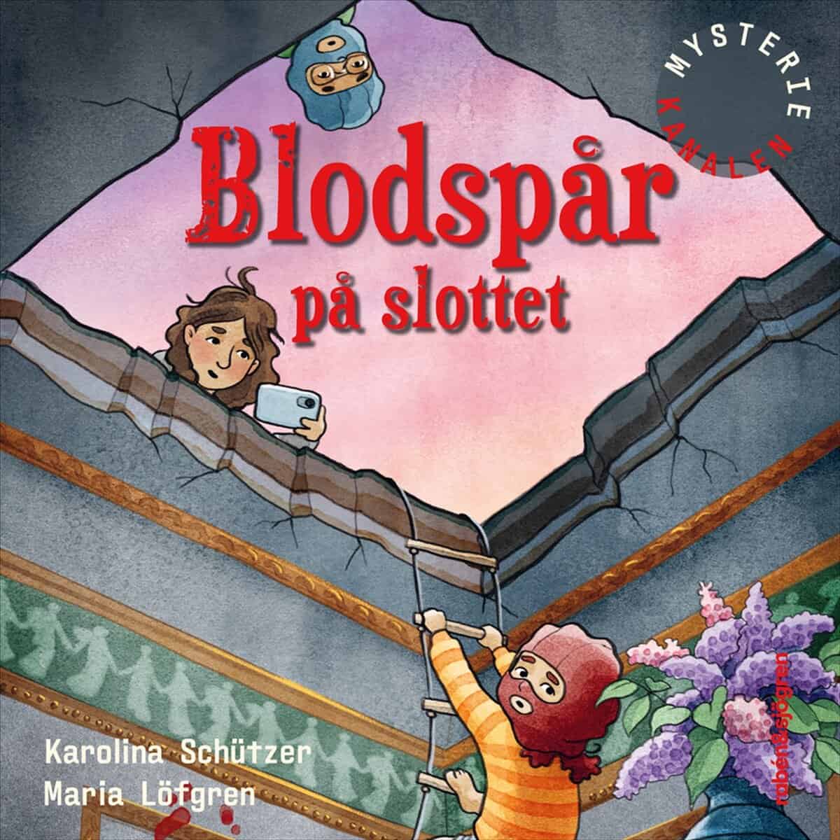 Karolina Schützer : Blodspår på slottet