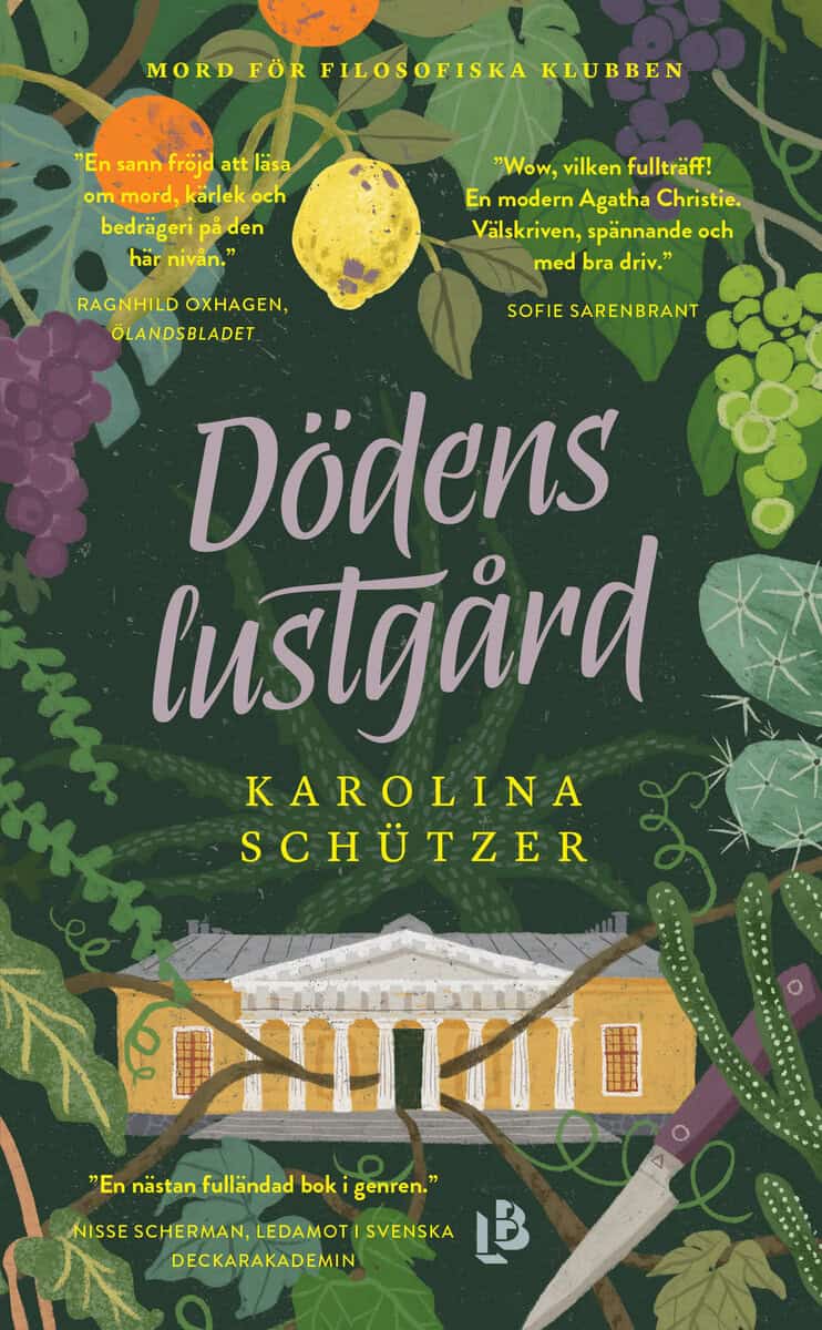 Karolina Schützer : Dödens lustgård
