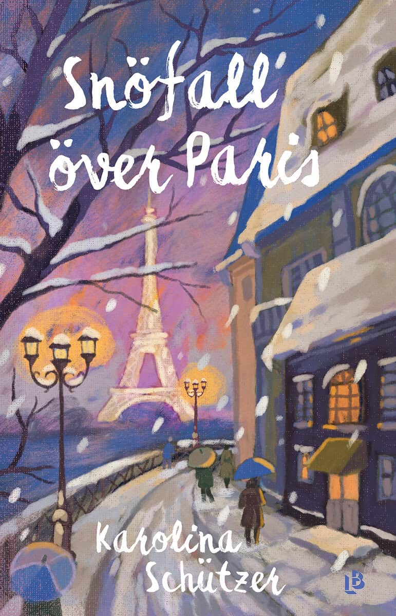Karolina Schützer : Snöfall över Paris