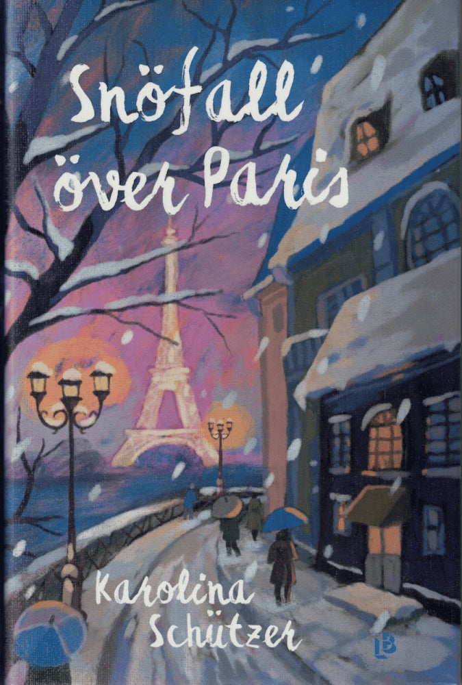 Karolina Schützer : Snöfall över Paris