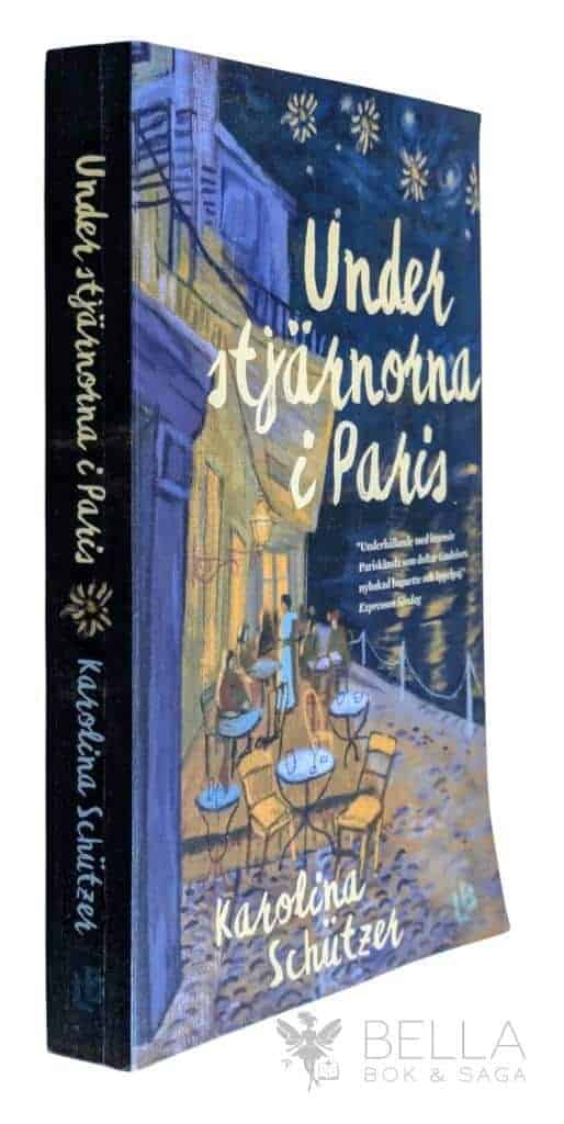 Karolina Schützer : Under stjärnorna i Paris - Sophia i Paris - Bok 1