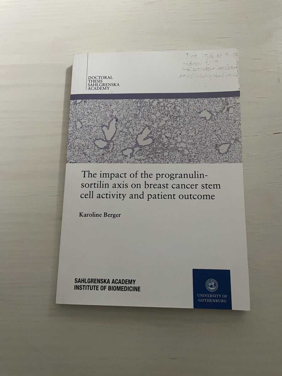 Karoline Berger : The impact of the progranulin-sortilin axis on breast cancer stem cell activity and patient outcome