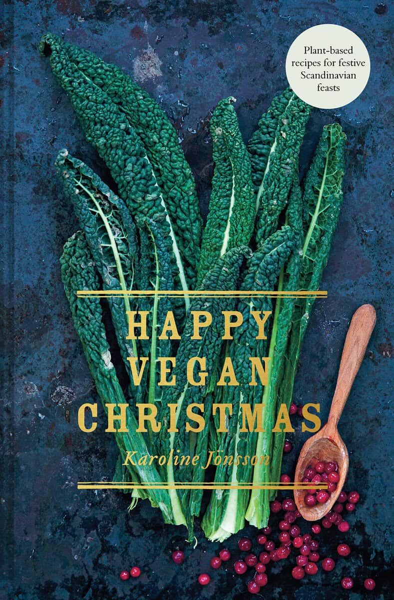 Karoline Jönsson : Happy Vegan Christmas