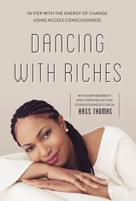 Kass Thomas : Dancing with Riches