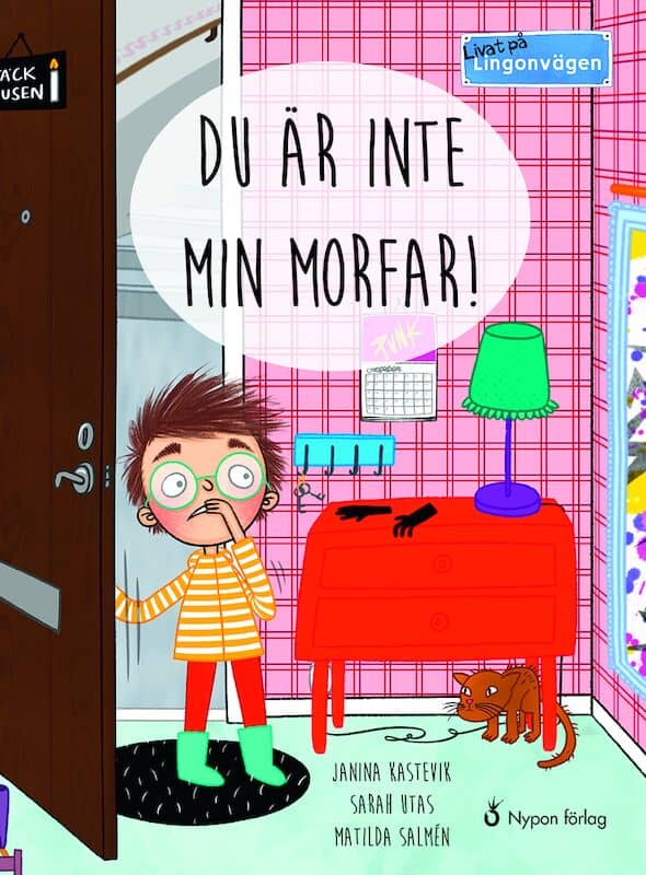 Kastevik, Janina ; Utas, Sarah : Du är inte min morfar!