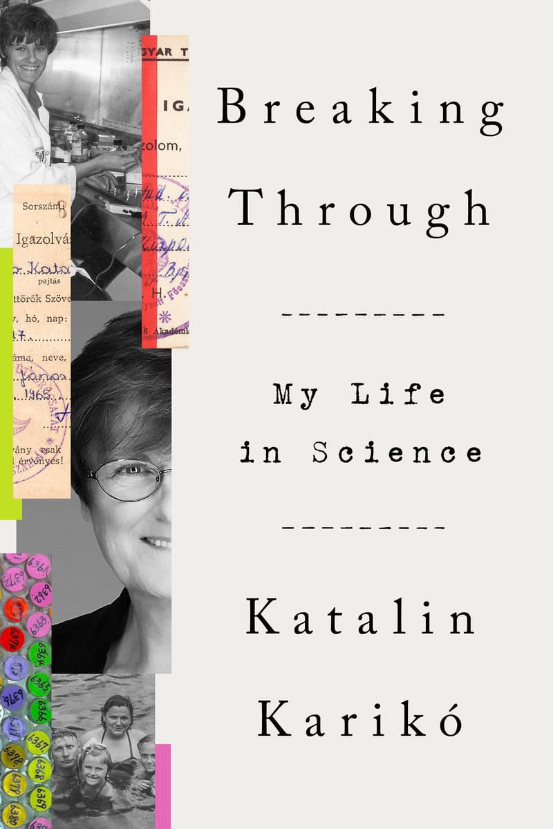 Katalin Karikó : Breaking through