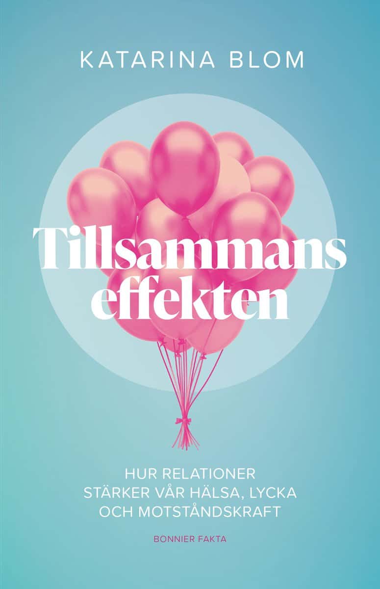 Katarina Blom : Tillsammans-effekten