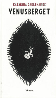 Katarina Carlshamre : Venusberget