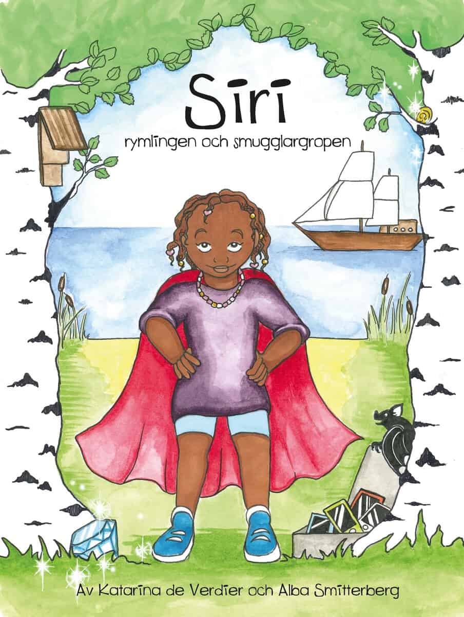 Katarina de Verdier : Siri, rymlingen och smugglargropen