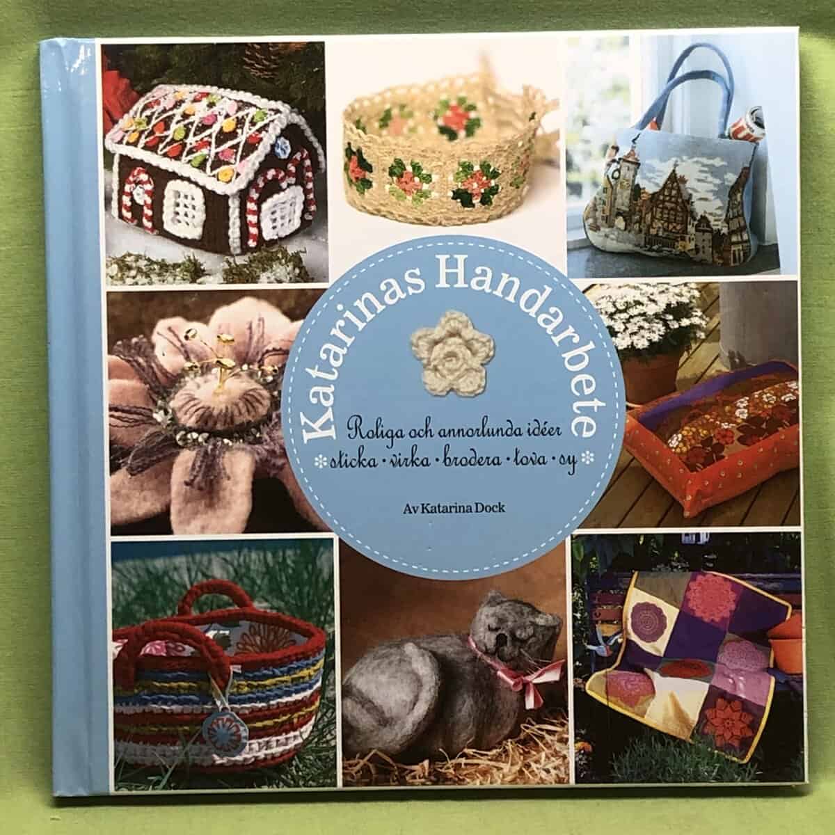 Katarina Dock : Katarinas handarbete