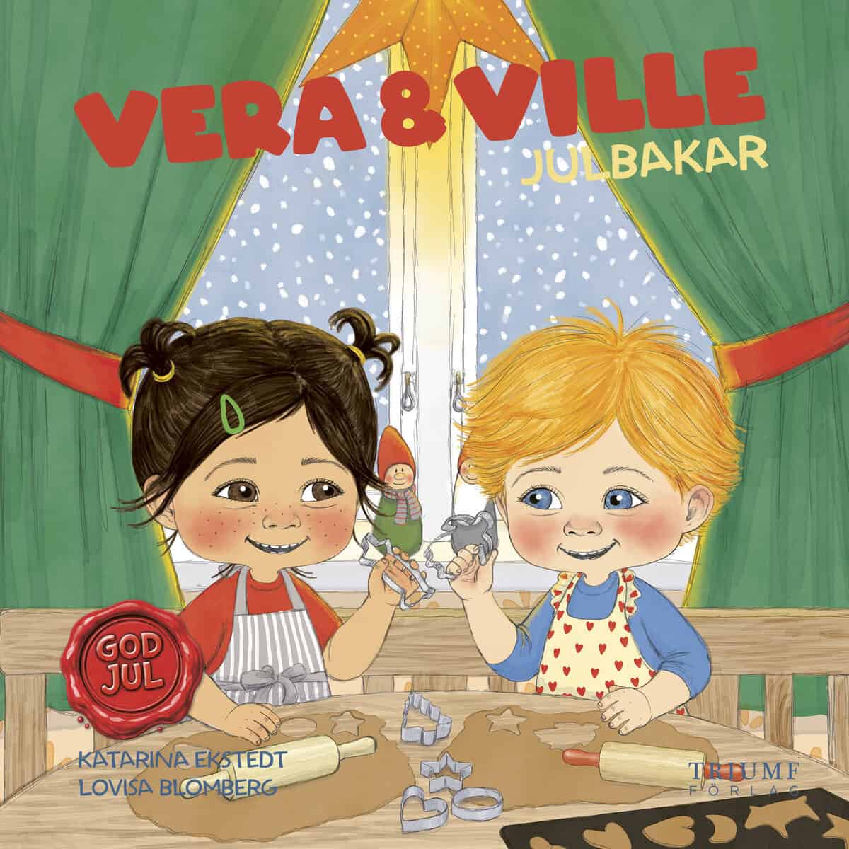 Katarina Ekstedt : Vera och Ville julbakar