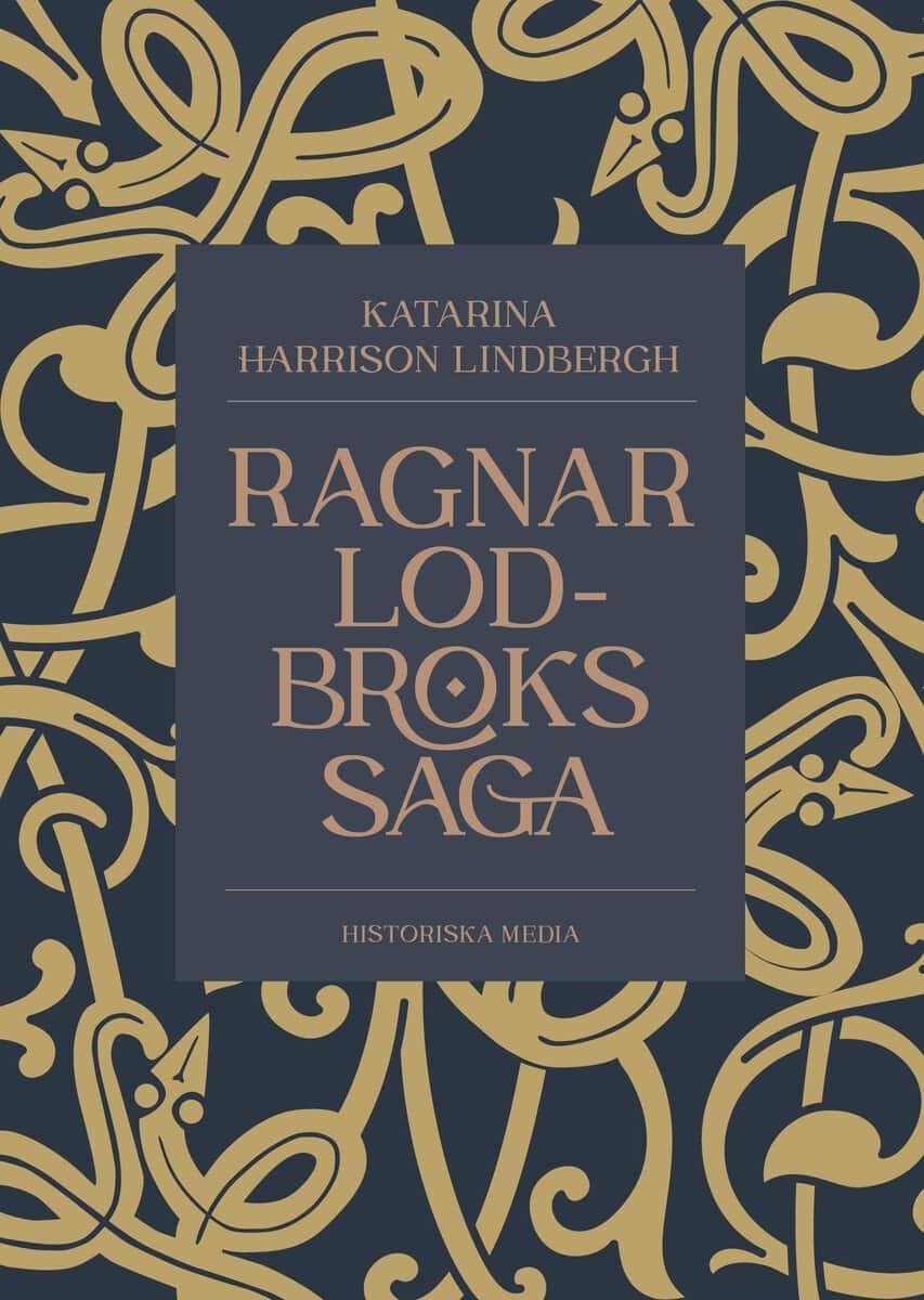 Katarina Harrison Lindbergh : Ragnar Lodbroks saga