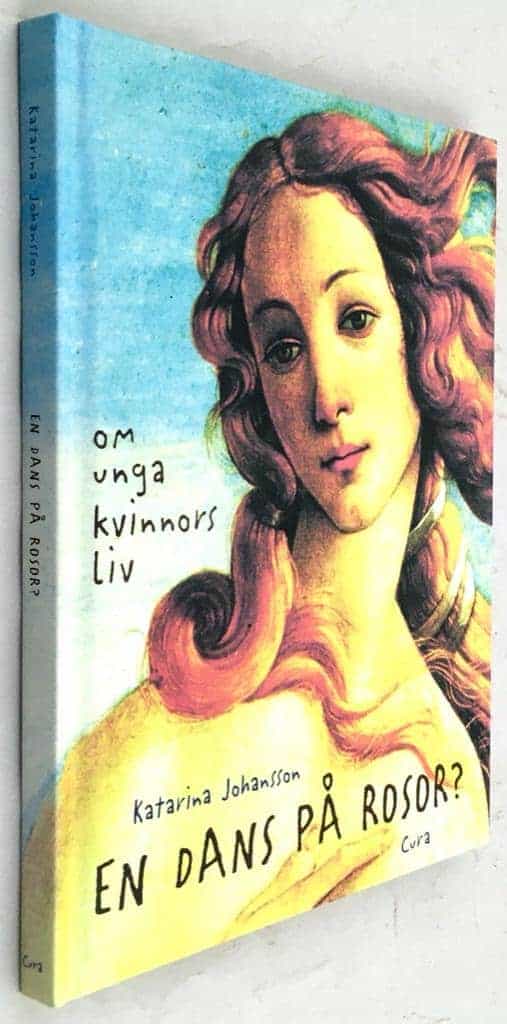 Katarina Johansson : En dans på rosor?