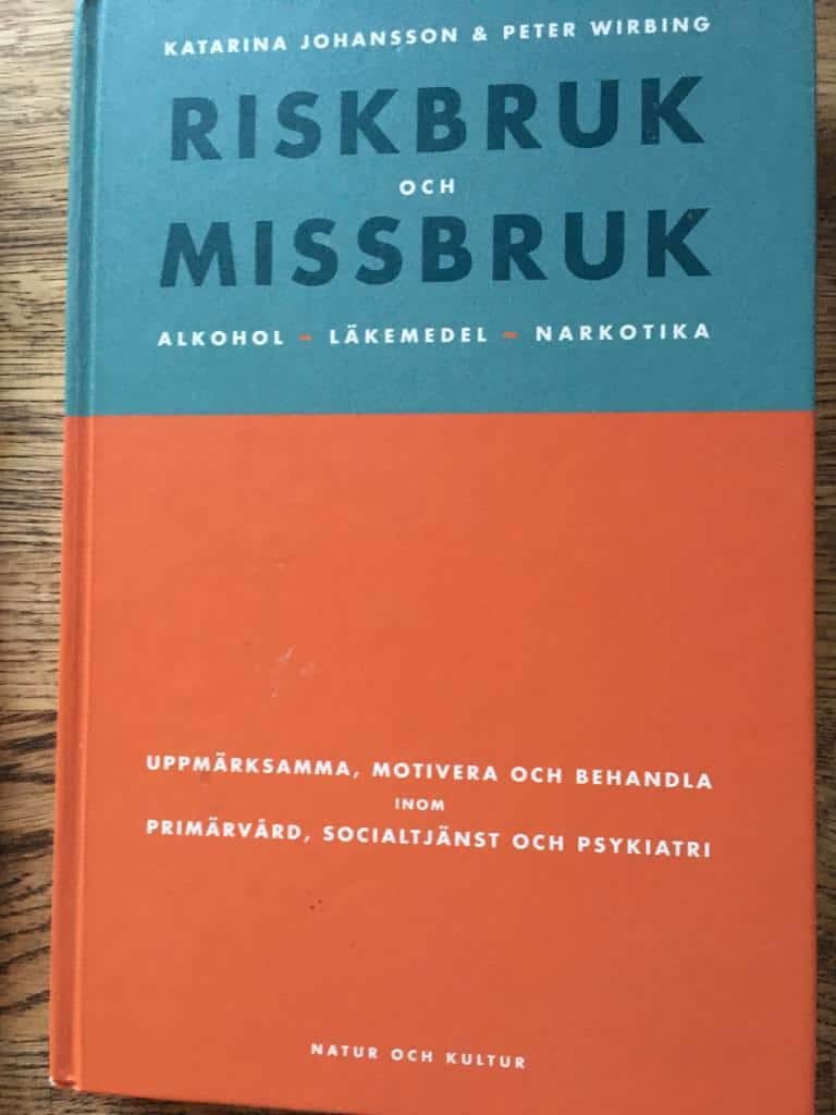 Katarina Johansson ; Peter Wirbing : Riskbruk och missbruk
