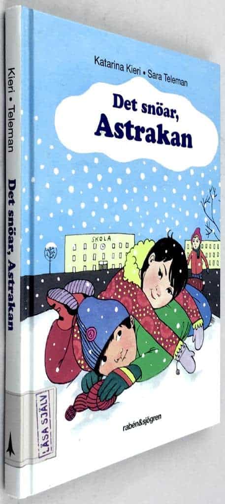 Katarina Kieri ; Sara Teleman : Det snöar, Astrakan