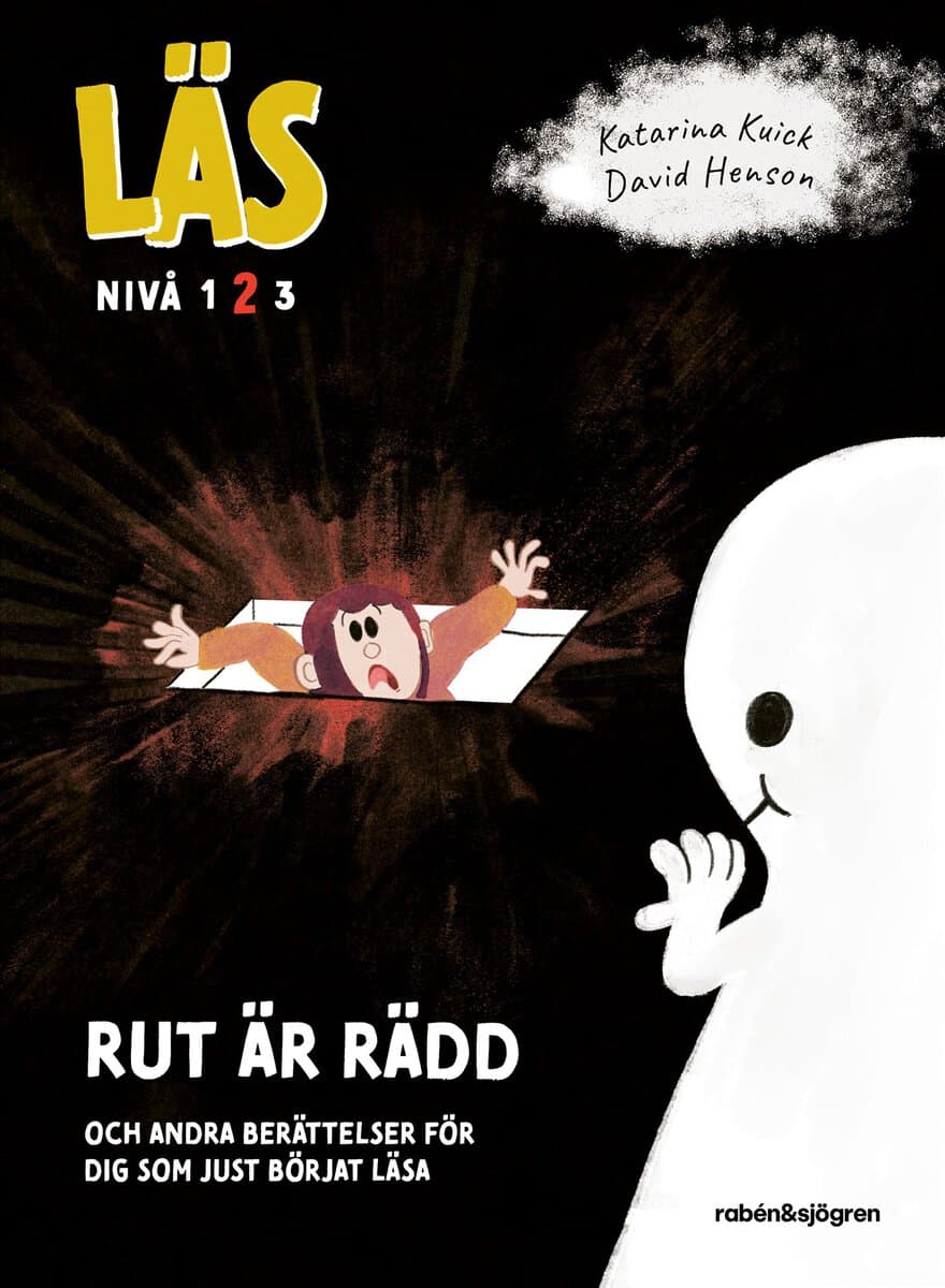 Katarina Kuick : Läs - Rut är rädd : och andra berättelser för dig som just börjat läsa - Läs-nivå 2