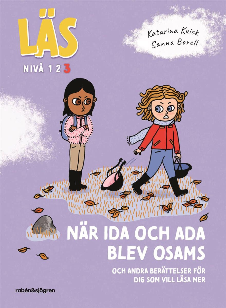 Katarina Kuick : När Ida och Ada blev osams : och andra berättelser för dig som vill läsa lite mer, Läs-nivå 3