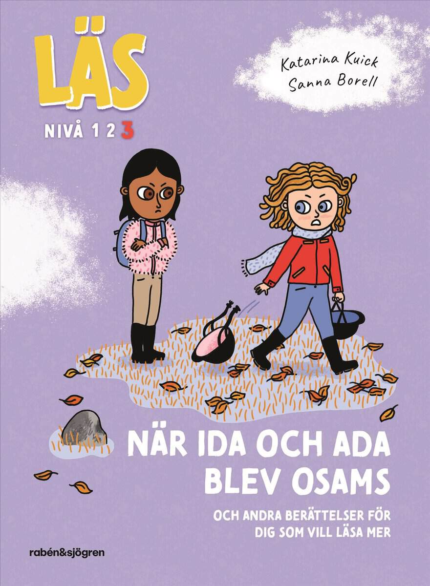 Katarina Kuick : När Ida och Ada blev osams : och andra berättelser för dig som vill läsa lite mer, Läs-nivå 3