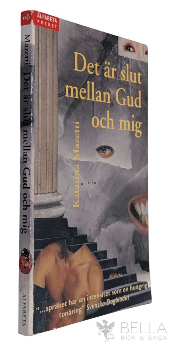 Katarina Mazetti : Det är slut mellan Gud och mig
