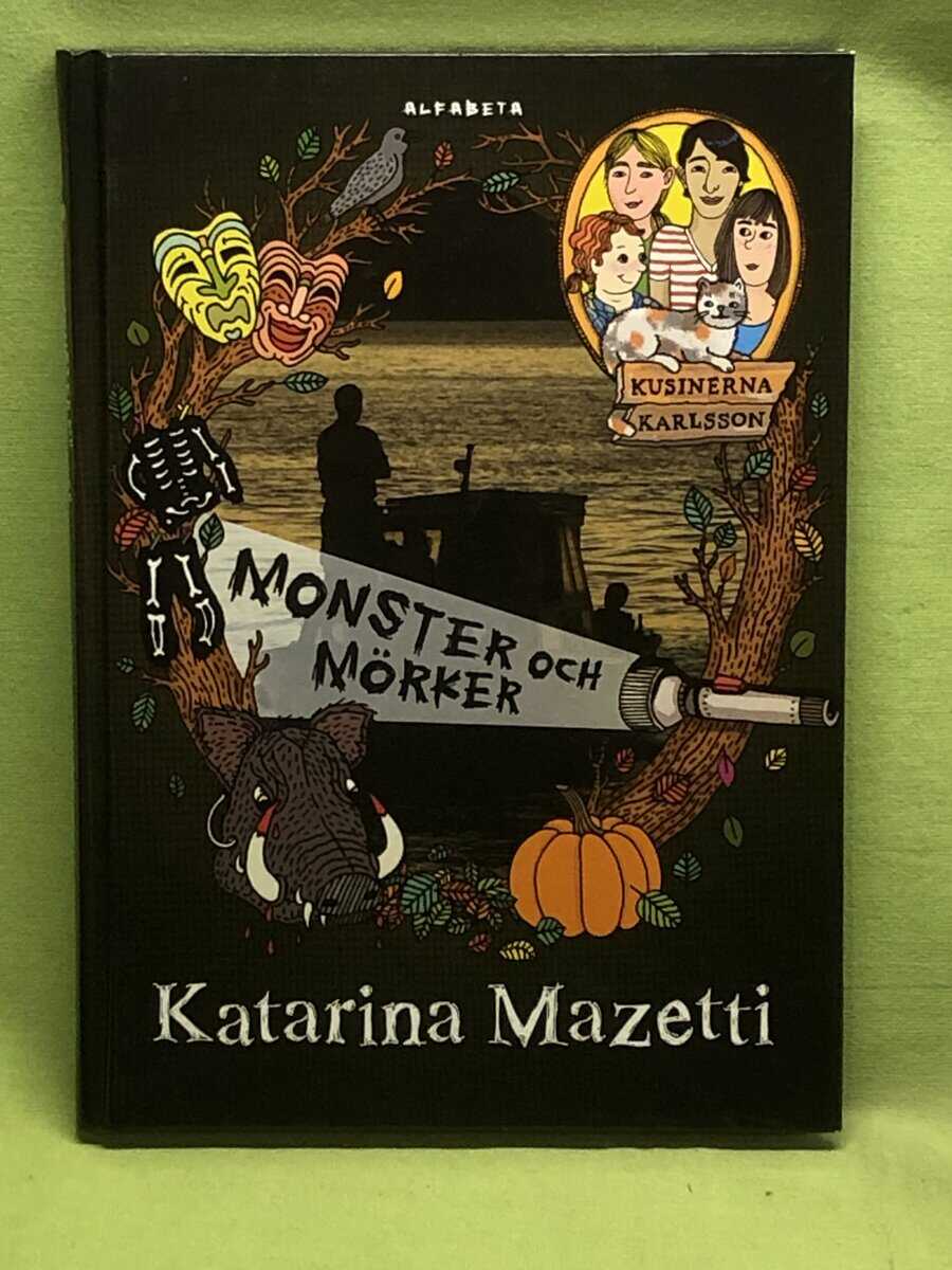 Katarina Mazetti : Monster och mörker