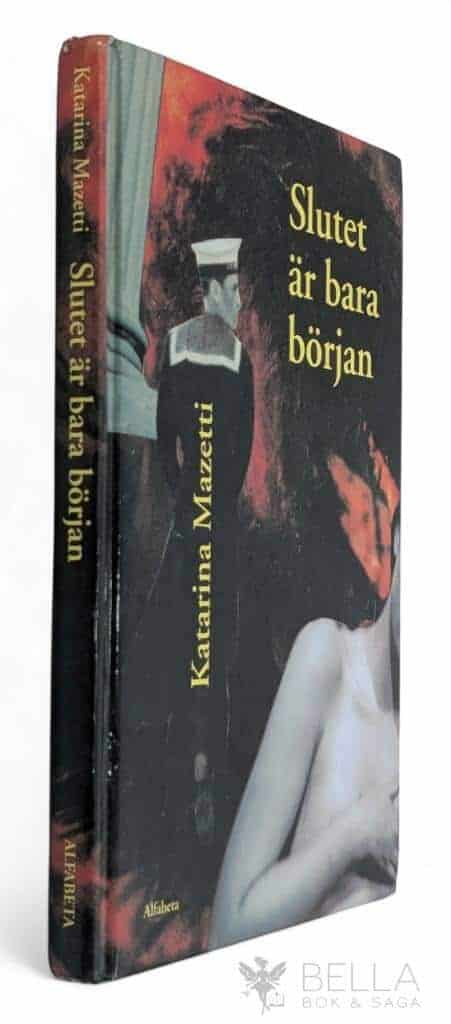 Katarina Mazetti : Slutet är bara början