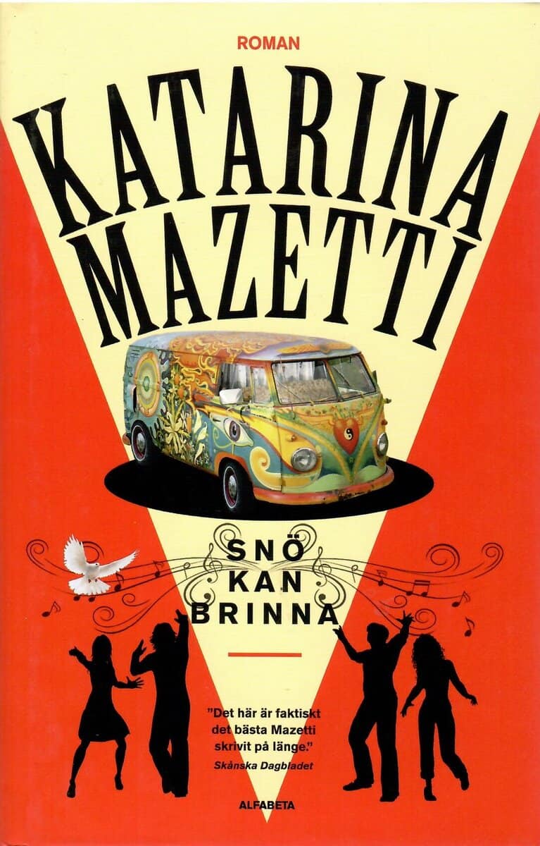 Katarina Mazetti : Snö kan brinna