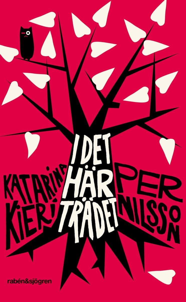 Kieri, Katarina ; Nilsson, Per : I det här trädet