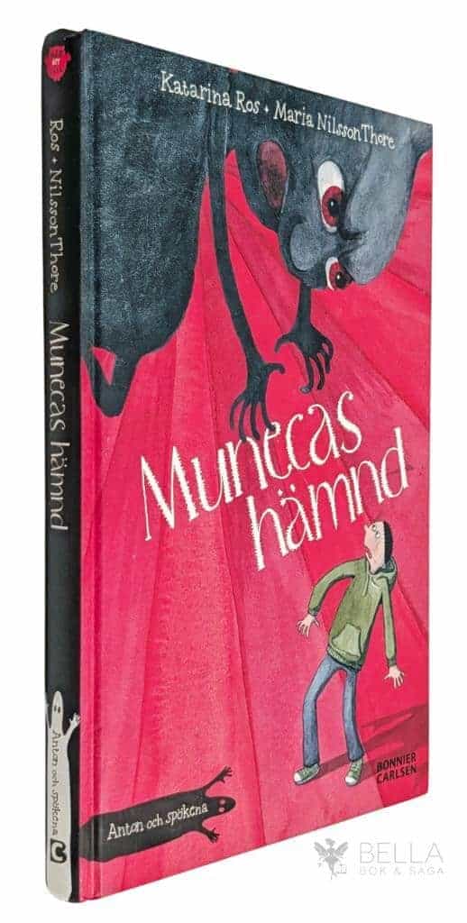 Katarina Ros : Munecas hämnd - Anton och spökena - Bok 3