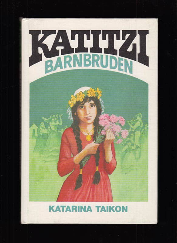 Katarina Taikon : Katitzi barnbruden